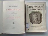 kniha Z mého života. III., - Od vstupu Kaizlova do Národní strany svobodomyslné až do jeho smrti, Jos. R. Vilímek 1914