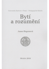 kniha Bytí a rozumění, Univerzita Karlova, Pedagogická fakulta 2016