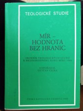 kniha Mír - hodnota bez hranic sborník teologických studií k Mezin. roku míru 1986, Ústřední církevní nakladatelství 1988