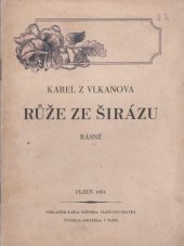 kniha Růže ze Širázu básně : [dvacet gazelů a předzpěv], Karel Kešner 1931