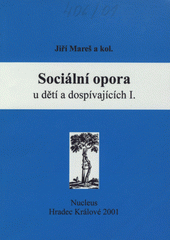 kniha Sociální opora u dětí a dospívajících I., Nucleus 2001