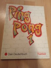 kniha Pingpong 1 Dein Deutschbuch, Hueber 1997