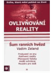 kniha Ovlivňování reality 2. - Šum ranních hvězd, Eugenika 2006