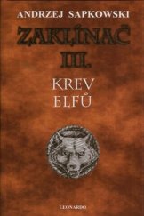 kniha Zaklínač III. - Krev elfů, Leonardo 2016