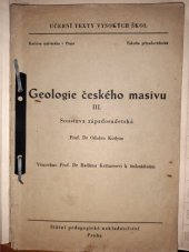 kniha Geologie českého masivu 3. [část], - Soustava západosudetská - [Určeno] pro posl. přírodověd. fak., SPN 1952