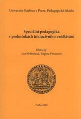 kniha Speciální pedagogika v podmínkách inkluzivního vzdělávání, Univerzita Karlova, Pedagogická fakulta 2010