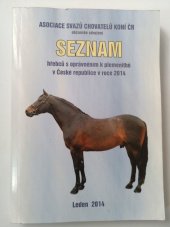 kniha Seznam hřebců s oprávněním k plemenitbě v České republice v roce 2014, Asociace svazů chovatelů koní ČR 2014