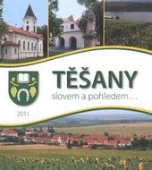 kniha Těšany slovem a pohledem--, Pro obec Těšany vydalo vydavatelství F.R.Z. agency 2011