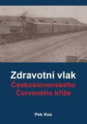 kniha Zdravotní vlak Československého Červeného kříže, Brigadýr 2019