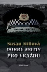 kniha Dobrý motiv pro vraždu, Mladá fronta 2008