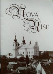 kniha Nová Říše klenot západní Moravy, Cesta 1991