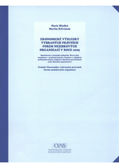 kniha Ekonomické výsledky vybraných právních forem neziskových organizací v roce 2005 společenství vlastníků jednotek, stavovská organizace – profesní komora, komora s výjimkou profesních komor, zájmové sdružení právnických osob, honební společenstvo, Společnost pro studium neziskového sektoru 2008