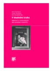 kniha V bludném kruhu mateřství a vychovatelství jako paradoxy modernity, Sociologické nakladatelství (SLON) 2006