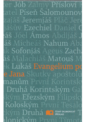 kniha Evangelium podle Jana  český ekumenický překlad, Česká biblická společnost 2001