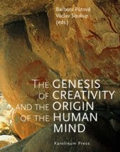 kniha The Genesis of Creativity and the Origin of the Human Mind, Karolinum  2015