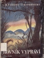 kniha Rovník vypráví báje, legendy a pohádky z rovníkových krajů, Česká grafická Unie 1943