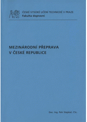 kniha Mezinárodní přeprava v České republice, ČVUT 2012