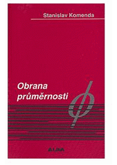 kniha Obrana průměrnosti, ALDA 1999