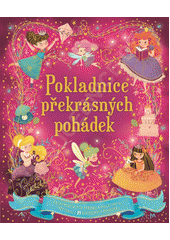 kniha Pokladnice překrásných pohádek, Svojtka & Co. 2016