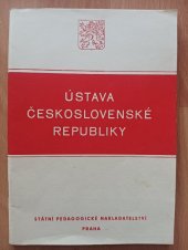 kniha Ústava Československé republiky ze dne 9. května 1948 Pro 8. postup. roč. všeobecně vzdělávacích škol, SPN 1956