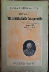 kniha Spisy Fedora Michajloviče Dostojevského Svazek XII. - Běsové - dílu II. hlava 6.-10. a díl III., J. Otto 1913