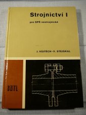 kniha Strojnictví I pro SPŠ nestrojnické, SNTL 1984