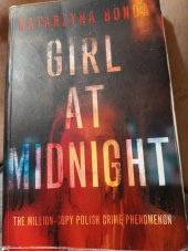 kniha Girl at midnight  The milion copy polisch crime phenomemon, Hodder 2019