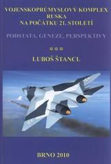 kniha Vojenskoprůmyslový komplex Ruska na počátku 21. století (podstata, geneze, perspektivy), Keloc PC 2010