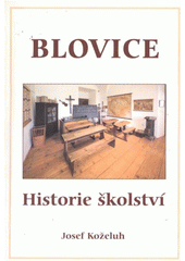 kniha Blovice historie školství, Muzeum jižního Plzeňska v Blovicích 2012