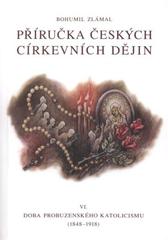 kniha Příručka českých církevních dějin. VI., - Doba probuzenského katolicismu (1848-1918), Matice Cyrillo-Methodějská 2009