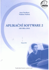 kniha Aplikační software 2 (MS Office 2010), Vysoká škola finanční a správní 2012