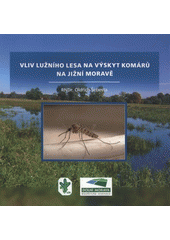 kniha Vliv lužního lesa na výskyt komárů na jižní Moravě, Biosférická rezervace Dolní Morava 2007