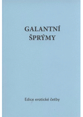 kniha Galantní šprýmy r. 1584, OFTIS 2009