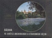 kniha Sázava ve světle archeologie, Středisko státní památkové péče a ochrany přírody Středočeského kraje 1977