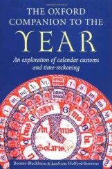 kniha The Oxford Companion to the Year An exploration of calendar customs and time-reckoning, Oxford University Press 1999