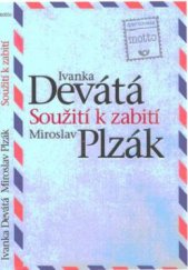 kniha Soužití k zabití, Motto 2000