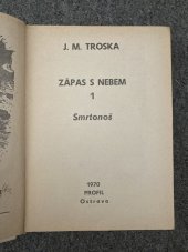 kniha Zápas s nebem 1. - Smrtonoš, Profil 1970