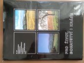 kniha Pro život, bohatství i krásu 40 let socialist. zemědělství a potrav. prům. v Jihomor. kraji, Jihomor. KV KSČ 1989