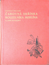 kniha Čarovná skřínka kouzelníka Merlína a jiné pohádky, V. Kotrba 1933