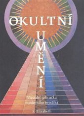 kniha Okultní umění Vizuální příručka moderního mystika, Volvox Globator 2022