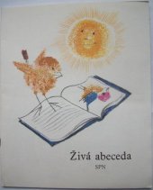 kniha Živá abeceda 1. díl trojdílné učebnice čtení a psaní pro 1. ročník, SPN 1979