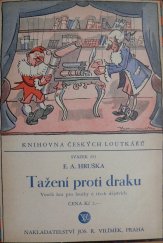 kniha Tažení proti draku veselá hra pro loutky o třech dějstvích, Jos. R. Vilímek 1932