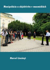 kniha Manipulácia a objektivita v masmédiách, Tribun EU 2013