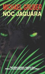 kniha Noc jaguára [třetí případ detektiva Jimmyho Paze : přízrak z hloubi indiánských mýtů vraždí v Miami], Metafora 2006