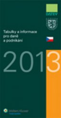 kniha Tabulky a informace pro daně a podnikání 2013, Wolters Kluwer 