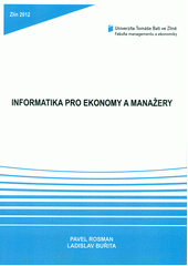 kniha Informatika pro ekonomy a manažery, Univerzita Tomáše Bati ve Zlíně 2012