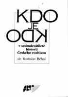 kniha Kdo je kdo v sedmdesátileté historii Českého rozhlasu, Sdružení pro rozhlasovou tvorbu 1996