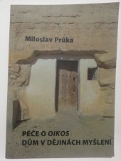 kniha Péče o oikos dům v dějinách myšlení, L. Marek  2009