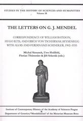 kniha The letters on G.J. Mendel correspondence of William Bateson, Hugo Iltis, and Erich von Tschermak-Seysenegg with Alois and Ferdinand Schindler, 1902-1935, In co-operation with the Centre for Sciences and Humanities of the Institute of Contemporary History of the Academy of Sciences of the Czech Republic published by Pavel Mervart 2011