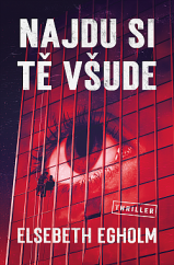 kniha Najdu si tě všude thriller, Vendeta 2019